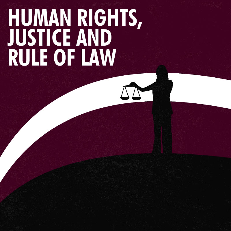 Human rights, justice and rule of law